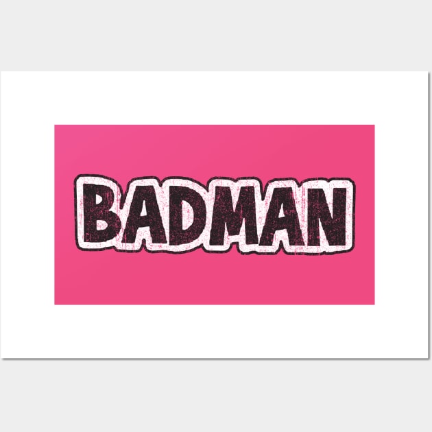 BADMAN (Variant) Wall Art by huckblade